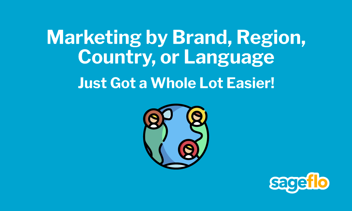Marketing by Brand, Region, Country, or Language Just Got a Whole Lot Easier